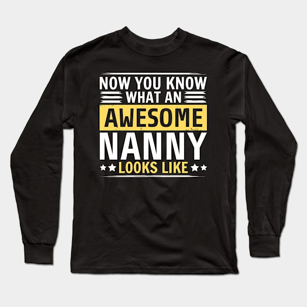 Funny Nanny Long Sleeve T-Shirt by White Martian